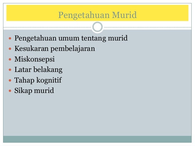 Pengetahuan pedagogi Pengetahuan pedagogi