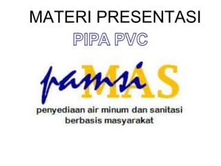 MATERI PRESENTASI
 