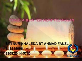 SITI NUR KHALEDA BT AHMAD FAUZLI
S11315096
930822-14-5710
 