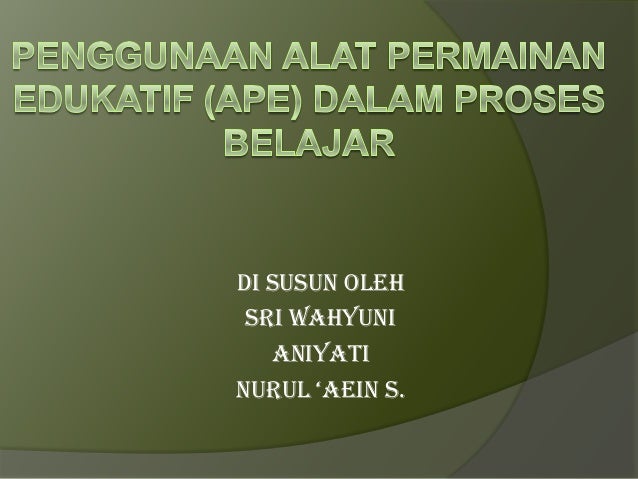Penggunaan alat permainan edukatif (APE) dalam pembelajaran