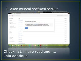 2. Akan muncul notifikasi berikut

 