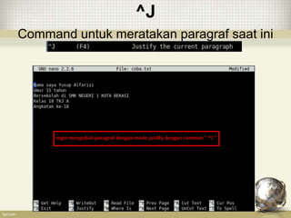 ^J
Command untuk meratakan paragraf saat ini
 