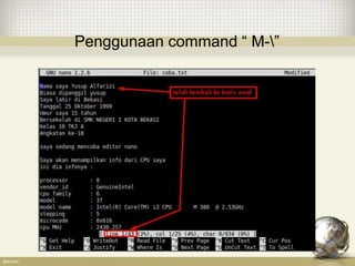 Penggunaan command “ M-”
 