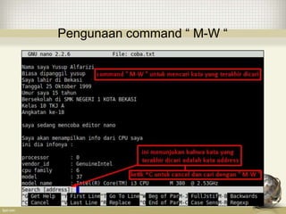 Pengunaan command “ M-W “
 
