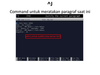 ^J
Command untuk meratakan paragraf saat ini
 