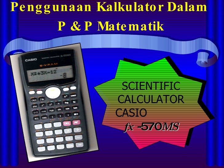 Penggunaan Kalkulator Dlm P P