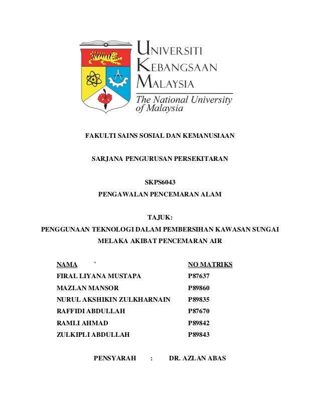Penggunaan Teknologi Dalam Pembersihan Kawasan Sungai Melaka Akibat P