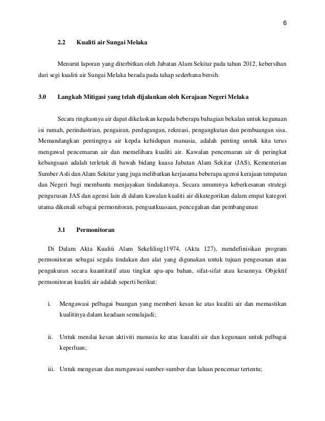Penggunaan Teknologi Dalam Pembersihan Kawasan Sungai Melaka Akibat P