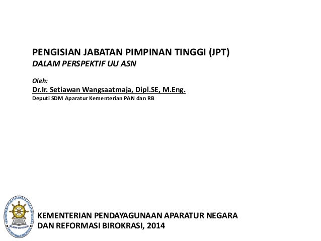 Pengisian Jabatan Pimpinan Tinggi Dalam Perspektif Uu Asn