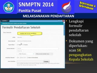 MELAKSANAKAN PENDAFTARAN

Lengkapi
formulir
pendaftaran
sekolah


Dokumen yang
diperlukan:
scan SK
pengangkatan
Kepala Sekolah

 