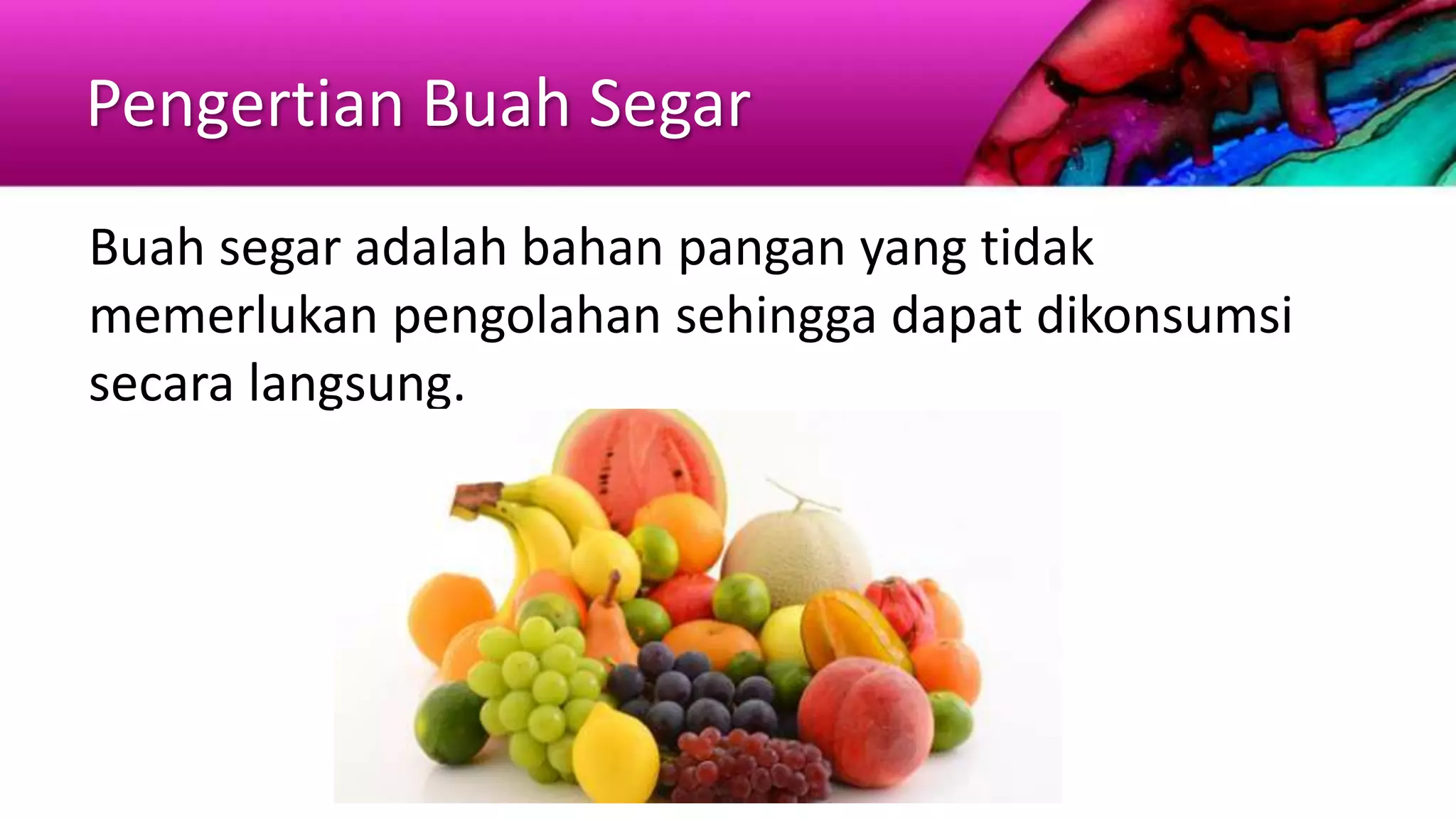 Perbedaan Buah Segar dan Olahan