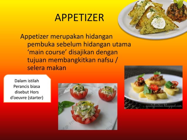 Klasifikasi MENU Kontinental ( Appetizer Main Course Dessert ) PPT Klasifikasi MENU Kontinental ( Appetizer Main Course Dessert ) PPT