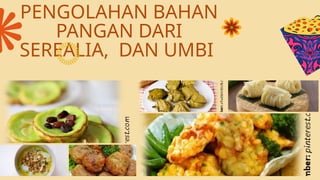 pengolahan serealia dan umbi umbian.pptx