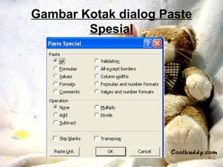 Gambar Kotak dialog Paste
        Spesial
 
