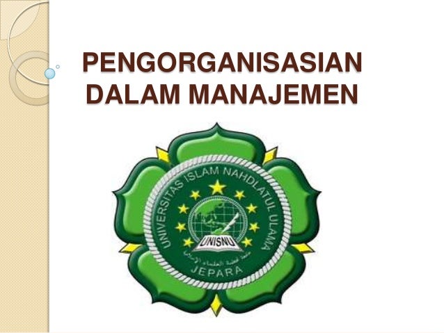 Pengorganisasian Dalam Manajemen