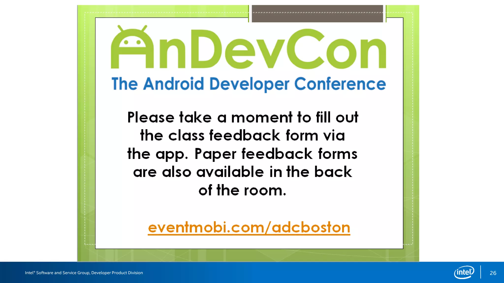 Intel® Software and Service Group, Developer Product Division 26
 