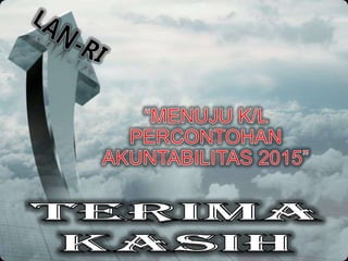 Penguatan Akuntabilitas LAN