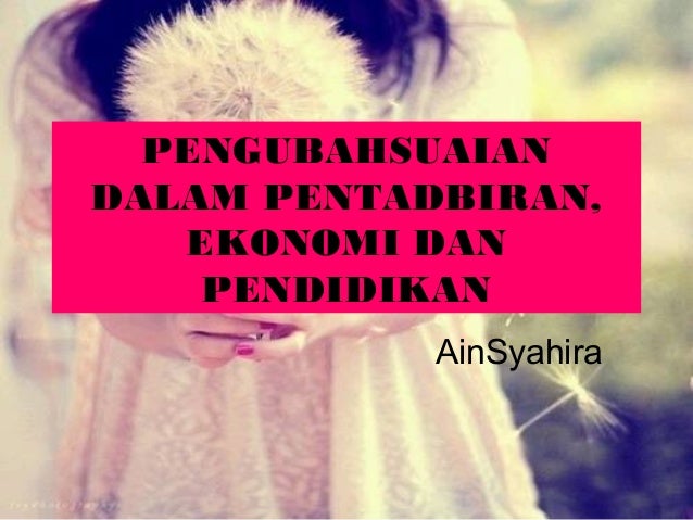 Pengubahsuaian Dalam Pentadbiran Dlm Eko Dan Politik