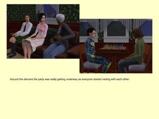 Around the dancers the party was really getting underway as everyone started visiting with each other.
 