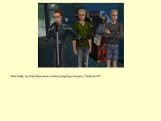 “And finally, our first place winner and long reigning champion, Carla Carr!!!!”
 