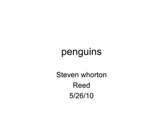 penguins Steven whorton Reed 5/26/10 