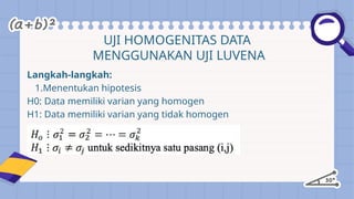 “PENGUJIAN PERSYARATAN NORMALITAS DAN HOMOGENITAS PADA ANOVA DUA JALUR ...