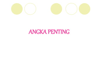 ANGKA PENTING
 