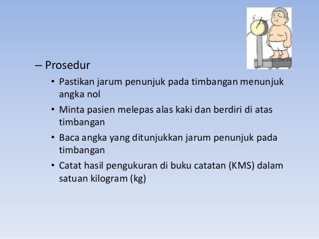 Pengukuran tinggi badan, berat badan,