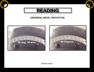 F T ra n sf o                                                         F T ra n sf o
          PD                   rm                                               PD                   rm
      Y                                                                     Y
 Y




                                                                       Y
                                er




                                                                                                      er
ABB




                                                                      ABB
                          y




                                                                                                y
                       bu




                                                                                             bu
                                    2.0




                                                                                                          2.0
                     to




                                                                                           to
                  re




                                                                                        re
                he




                                                                                      he
           k




                                                                                 k
          lic




                                                                                lic
      C




                                                                            C
      w                        om                                           w                        om
  w




                                                                        w
          w.                                                                    w.
               A B B Y Y.c                                                           A B B Y Y.c




                                              READING
                                              READING
                                          UNIVERSAL BEVEL PROTACTOR




                                                  Mokhtar Padeli
 