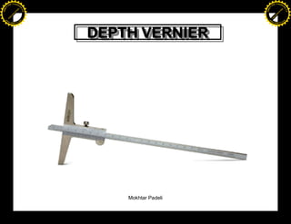 F T ra n sf o                                                  F T ra n sf o
          PD                   rm                                        PD                   rm
      Y                                                              Y
 Y




                                                                Y
                                er




                                                                                               er
ABB




                                                               ABB
                          y




                                                                                         y
                       bu




                                                                                      bu
                                    2.0




                                                                                                   2.0
                     to




                                                                                    to
                  re




                                                                                 re
                he




                                                                               he
           k




                                                                          k
          lic




                                                                         lic
      C




                                                                     C
      w                        om                                    w                        om
  w




                                                                 w
          w.                                                             w.
               A B B Y Y.c                                                    A B B Y Y.c




                                          DEPTH VERNIER
                                          DEPTH VERNIER




                                              Mokhtar Padeli
 