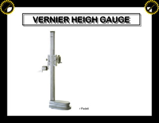 F T ra n sf o                                                     F T ra n sf o
          PD                   rm                                           PD                   rm
      Y                                                                 Y
 Y




                                                                   Y
                                er




                                                                                                  er
ABB




                                                                  ABB
                          y




                                                                                            y
                       bu




                                                                                         bu
                                    2.0




                                                                                                      2.0
                     to




                                                                                       to
                  re




                                                                                    re
                he




                                                                                  he
           k




                                                                             k
          lic




                                                                            lic
      C




                                                                        C
      w                        om                                       w                        om
  w




                                                                    w
          w.                                                                w.
               A B B Y Y.c                                                       A B B Y Y.c




                                          VERNIER HEIGH GAUGE
                                          VERNIER HEIGH GAUGE




                                                 Mokhtar Padeli
 