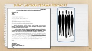49
SURAT LANTIKAN PEGAWAI PENYIASAT
 