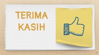 58
TERIMA
KASIH
 