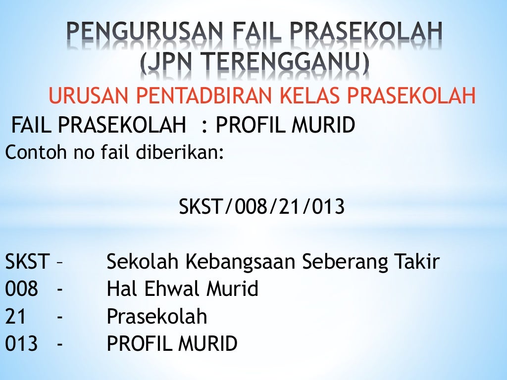  Pengurusan fail  prasekolah prasekolah