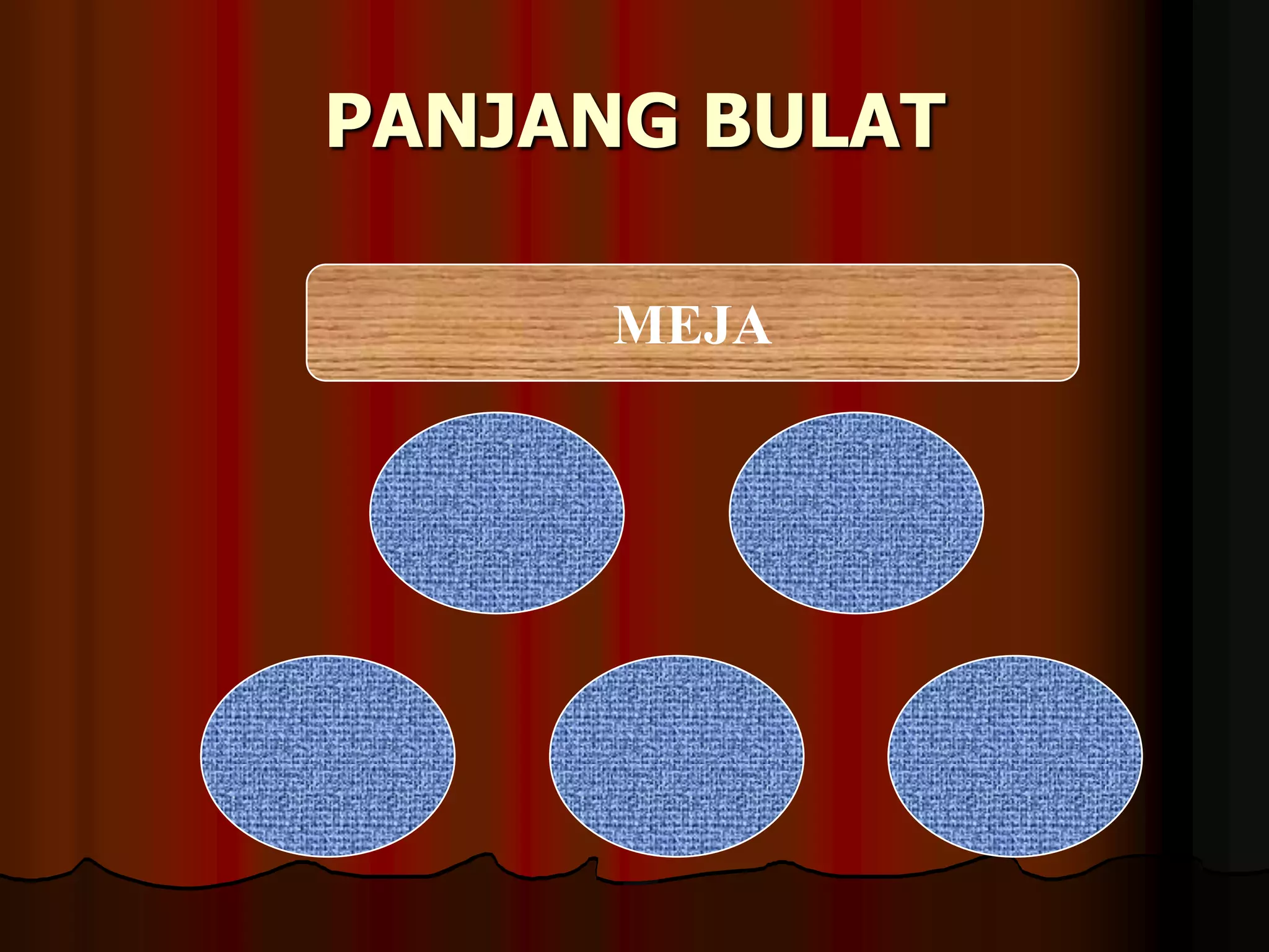 PANJANG BULATMEJA