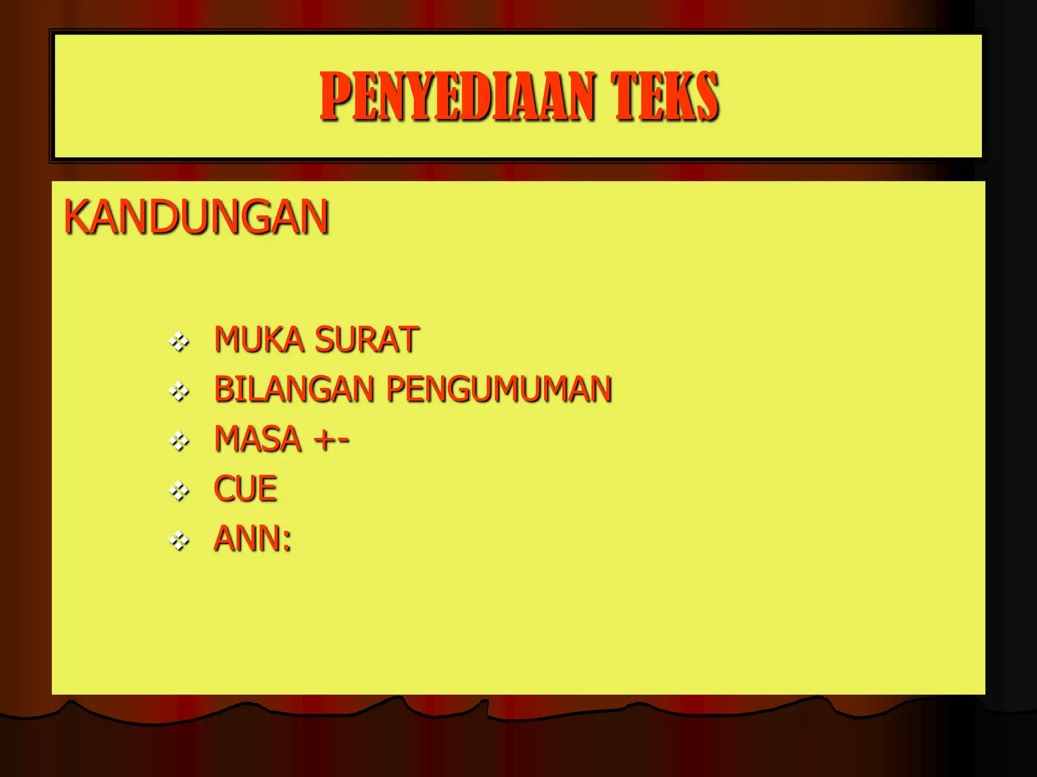 PENYEDIAAN TEKSKANDUNGAN  MUKA SURAT