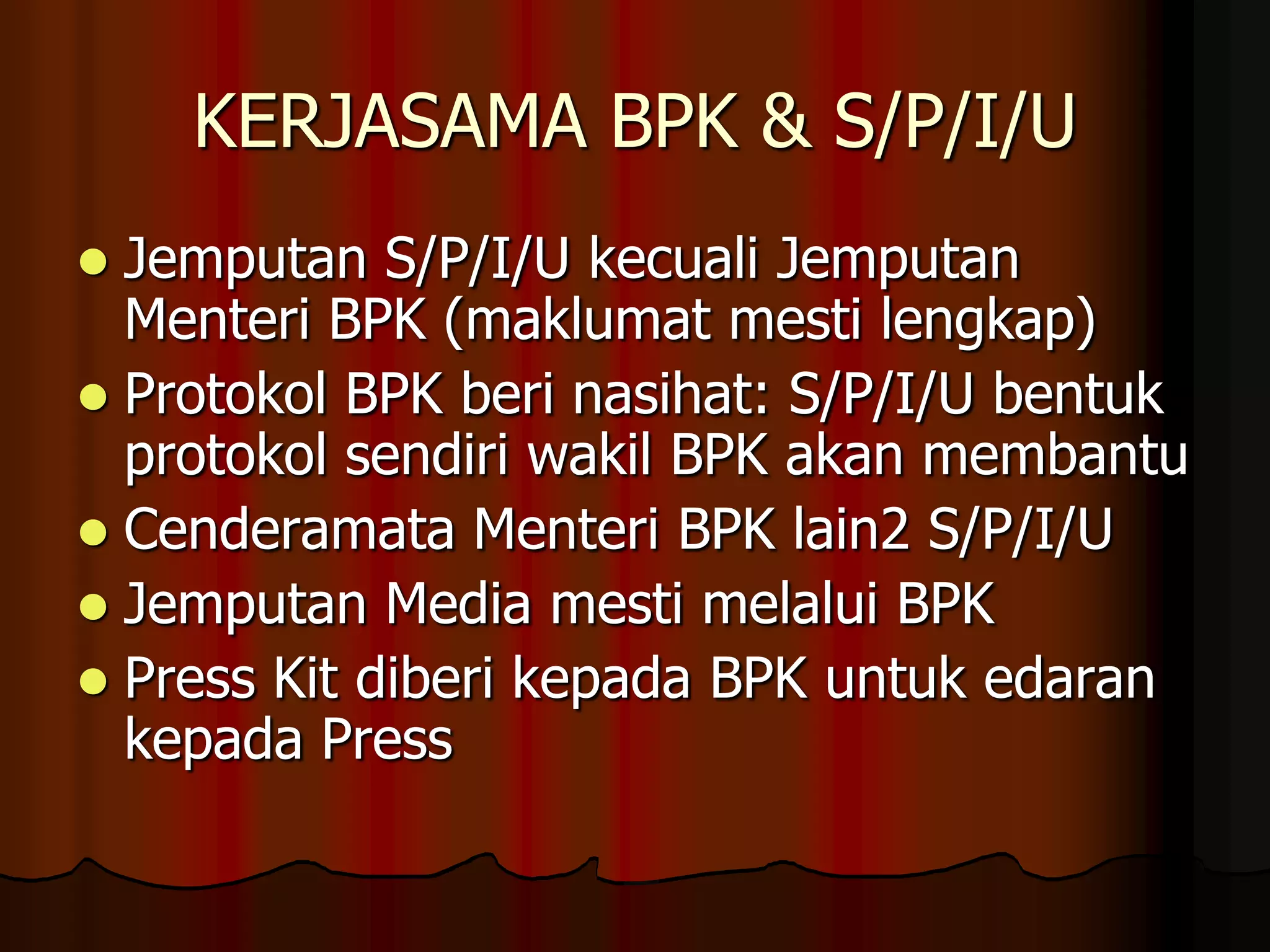 PENYEDIAAN ATURCARA PENTADBIRANATURCARA MAJLIS TERPERINCIPanduan PegawaiPanduan PekerjaMajlis berjalan dengan licinMengikut amalan protokolPengawalan masaPanduan akan datangRekodTUJUAN