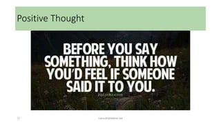 Positive Thought
72 hakmilik@MBAM.IAB
 