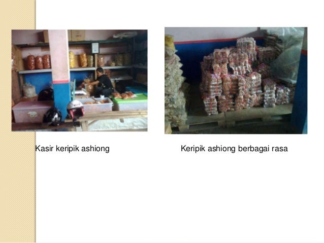 Pengusaha keripik ashiong fix