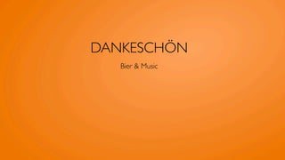 DANKESCHÖN
   Bier & Music
 