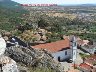 Igreja Matriz de Penha Garcia
 