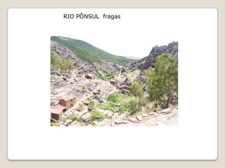 RIO PÔNSUL fragas
 