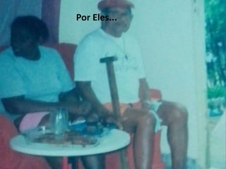 Por Eles... 
 