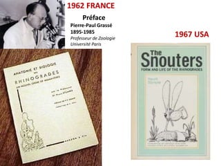 1962 FRANCE
     Préface
Pierre-Paul Grassé
1895-1985
Professeur de Zoologie
                         1967 USA
Université Paris




                                2
 