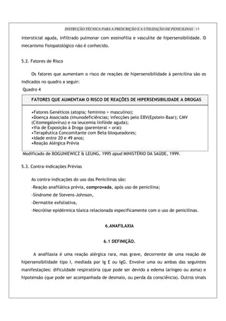 INSTRUÇÃO TÉCNICA PARA A PRESCRIÇÃO E A UTILIZAÇÃO DE PENICILINAS 15

                    '                          '       !     ' !              !           !     ! '              "     '                   ;                 #'
                 !           !           !'-       ! .! * ! ;                     !


/C          !                9           !

                     !           +                           !            !               %&             ;                 #'                      L          '        .! !
            !           !+           !                  _
b        !B

                             /                                                                 -A                X                     0                              !

        h !          * ! : ! Q                                              !g       ' !<Q
        h( ! %      !      :     !                                            Q    %&      '! 384:3                                            8       <Q     4
        : !      '!"7 <        '                                          ' -         <Q
        h4     3N ! %.! L ( ! :                                              'g ! '<
        h               ! !        !                                      8   #'!+     ! Q
        h$            CO BI ! Q
        h9 %.! '  *         *"

    !               !        8           2 ? $ $ a W ,32 ?
                                              3[                              >II/                   $ $ U9$ (
                                                                                                      ?                            V ( 3 >III

/D      !                            %&            *"

                !                            %&        !     !                        '        .!_
        9       %.!                  '                 *"         3           5                -        !                  '       Q
         7          !                        "         =!; !
        (                            N !'          "
        ?           -'                   *              -N            '       !                                            !       !           !                  '


                                                                                  Z>                 @


                                                                                  Z>                -        >

                         'N              *                  %.!   '*                                             "         !                                          %.!
;                   #'                       ! $                       ! $ 3 !                 $         3 "!'"                 !                  #
                 %& _                        '                     -          :+          !                      " !                           ' 7          ! !             <
; !             .! :+                !                  !         ;                                ! !                         !                       <          !
 
