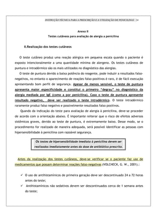 INSTRUÇÃO TÉCNICA PARA A PRESCRIÇÃO E A UTILIZAÇÃO DE PENICILINAS 24



                                                                                                            "%S
                                                          %* %*            R"% *                            5                 %           % 6              %"               "


             > %             #                       * %* %*                   R"% *


                                 5       !           !        )                    %.!          '*                                    +                         ' +                     ! !                              *
    N ! !                        !           '                                 +                                    7                         '            !                                            5        !
                                     *               ! .! !                            ')           !           !             -           !                '
                                                          " !             # N              !                        !                             !                     )                       '       !            '!
            "!           !                       !!                                !                    %&               '! !                     "! *              ! *                             ' N              %.!
                         ! #!                             '                            %                %*              % 3 %" * *%"*< 4
                                                                                                                                      5%                                        %* %                %            "
        %*%"             3                %* % J                           % %                 "*                             3%                  ^ %6              _ "                         6"O*
    % 6        3%                                     6       F 3                               %"                  " I>              *               %* %          %               "                        %*%" %
%*                   "%6                 5 4              %5% *%               %           #                        %* % "                    ; 3                                                            *           !
                             !       )           '!                   "!           !       " '                                '       !               '! !              "!
        b            !                           %.! !                                         " ' %.!                        '                   L                 '                   "                    !
            ! ! !                        !                %.! # N! U                                !                                         +        !                !                       !            "        !
               !             "                   " !              !                                                 *    N                                     # N! (                               ! !                  !
    !                    ! !                     ')           !                                         +                                 ! 7 '
                                                                                                                                             "                                                           !           !
;                    #'                   L                   '        !               )! " '                            %

                                     # $ #$ # ! ;                          #   #9              ! !                  !    $ <                  '                ! %              #
                                         & ! #                    !    $               $        $ #! ! # !                                $ 9 8$ '                      #' $ .



                                 ' ) %.!                  !                                5    !                   "             "                             !                                    )           !
                         ! +                     !                                              %&                  '!                    "           :4 , 1 3 X                            [       COO>< _


                         !                       ;            7       !                                                 %.!           "                         !                       ! CB            GC ;!
                                 !               Q
                         ;               7           !        .!               "!               "                                 !                    !                                >
                 !               Q
 