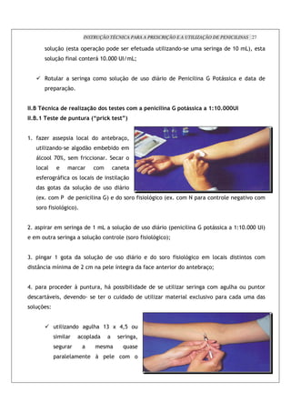 INSTRUÇÃO TÉCNICA PARA A PRESCRIÇÃO E A UTILIZAÇÃO DE PENICILINAS 27

                  !' %.! :                    !          %.! !                                                 ')        !                                    >O        ,<
                  !' %.!                  ' !                 >O OOO 2 $               ,Q


                  9! '                                   ! ! !' %.!                                !           !                      '             !
                                  %.!


    >0        ; "                 % %          #               * %* %*                 3            %"         " !               (**            7 G>GGG
    >0>           %* % %                  "          F^           a %* _I


>             )                           '!       ' !                    # %!
              ')              !           ' ! .!              # # !
          ' !!' GO^                                   !                            !
         '!       '                                       !
                   !                  ! '!                                ' %.!
                      !                   !' %.!                   !               !
         : N          !                              '            <         ! ! !                  !'-        !: N        !       ?             !       !'              "! !
          ! !             !'-         !<


C                                                    >        ,           !' %.!                    !          !:                '          !                     >_>O OOO 2 $<
              !                                    !' %.! !               !' : ! !                  !'-        !<Q


D                         >       !                !' %.!                      !               !         ! ! !            !'-          !        '!                      !    !
         5                7                   C                       ' 7                                            !       !            # %!Q


B                         !               L                    ;           !       #'                                ')                         !            ';     !        !
                   "                  "        !                   !                   !                 ')                      ' N '      "!
!' %& _


                              ')          !          ';        >D N B / !
                                  '            ! '
                                                                               +
                                  ''                     L            '        !           !
 
