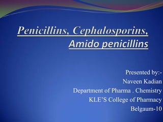 Presented by:-
Naveen Kadian
Department of Pharma . Chemistry
KLE’S College of Pharmacy
Belgaum-10
 
