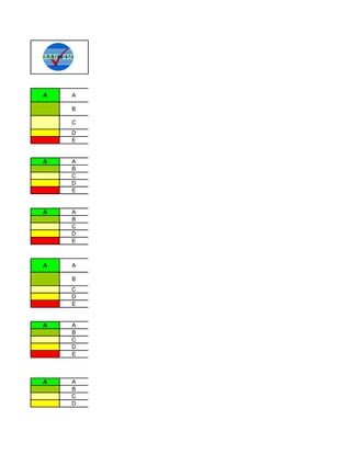 A   A

    B

    C
    D
    E


A   A
    B
    C
    D
    E


A   A
    B
    C
    D
    E



A   A

    B
    C
    D
    E


A   A
    B
    C
    D
    E



A   A
    B
    C
    D
 