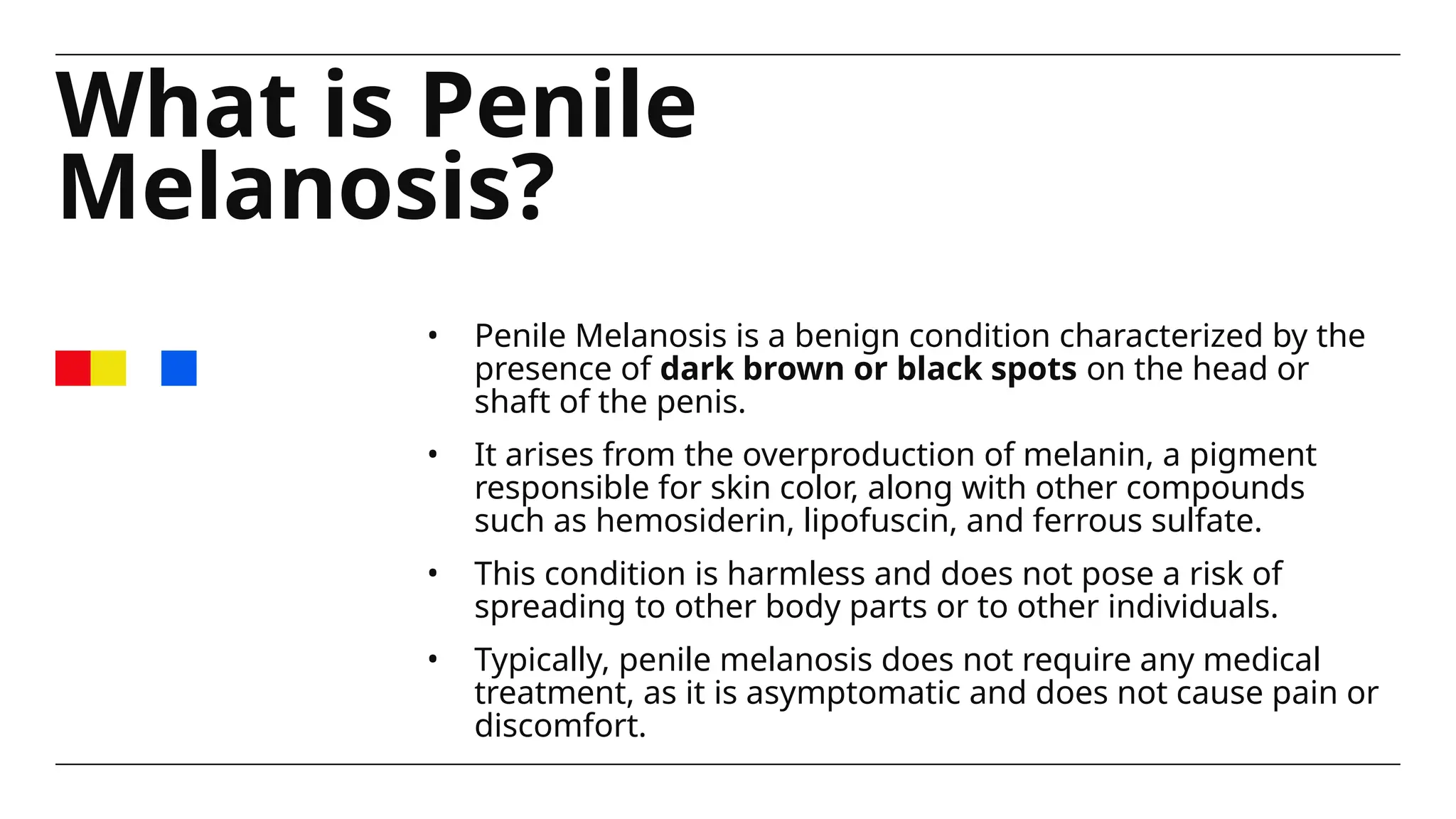 What is Penile Melanosis? informational slide